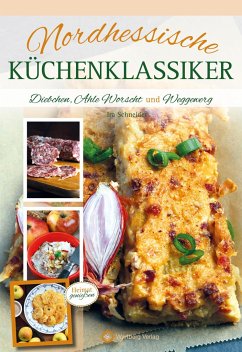 Nordhessische Küchenklassiker - Schneider, Ira