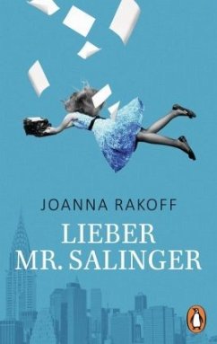 Lieber Mr. Salinger - Rakoff, Joanna