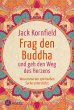 Frag den Buddha - und geh den Weg des... - Bild 1