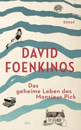 Das Geheime Leben Des Monsieur Pick Von David Foenkinos Portofrei Bei Bucher De Bestellen