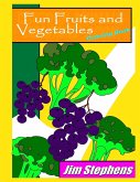 Fun Fruits and Vegetables Coloring Book