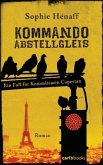 Kommando Abstellgleis Bd.1