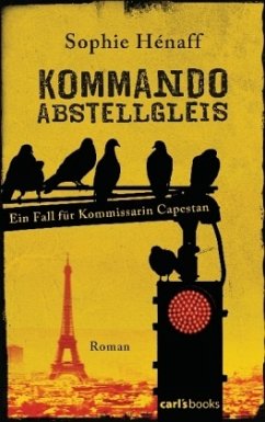 Kommando Abstellgleis Bd.1 - Hénaff, Sophie