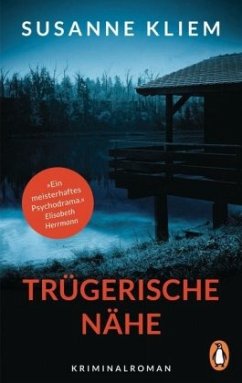 Trügerische Nähe - Kliem, Susanne