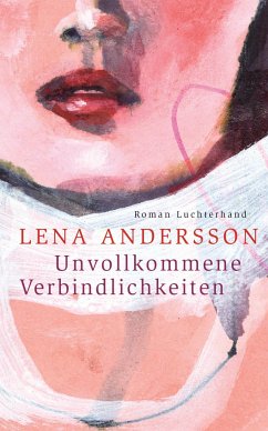 Unvollkommene Verbindlichkeiten - Andersson, Lena