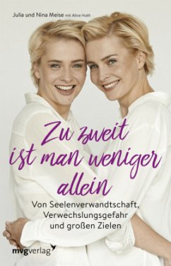 Zu zweit ist man weniger alleine - Meise, Julia;Meise, Nina;Huth, Alice