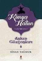 Askin Gözyaslari 3 - Kimya Hatun - Yagmur, Sinan