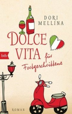 Dolce vita für Fortgeschrittene - Mellina, Dori
