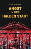 Angst in der halben Stadt Angst in der halben Stadt