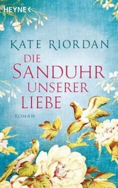 Die Sanduhr unserer Liebe - Riordan, Kate