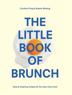 The Little Book of Brunch - Missing, Sophie; Craig, Caroline