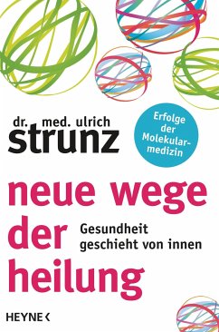 Neue Wege der Heilung - Strunz, Ulrich