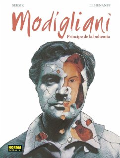 Modigliani, El príncipe de la bohemia - LeHenanf, Fabrice; Seksik, Laurent