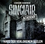 Haus der verlorenen Seelen / Sinclair Academy Bd.7 (2 Audio-CDs)