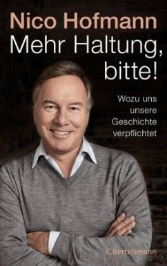 Mehr Haltung, bitte! - Hofmann, Nico