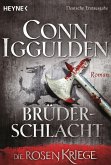 Brüderschlacht / Die Rosenkriege Bd.4 Brüderschlacht / Die Rosenkriege Bd.4