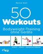 50 Workouts - Bodyweight-Training ohne... - Bild 1