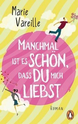 Manchmal ist es schön, dass du mich liebst Manchmal ist es schön, dass du mich liebst