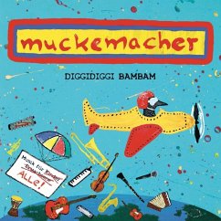 Muckemacher: Diggidiggi Bambam - Roth, Verena; Erlbeck, Florian