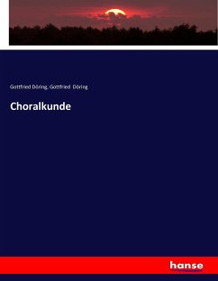 Choralkunde - Döring, Gottfried;Döring, Gottfried