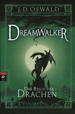 Das Reich der Drachen / Dreamwalker Bd.4 - Oswald, James