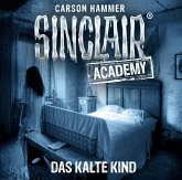 Das Kalte Kind / Sinclair Academy Bd.10 (2 Audio-CDs)