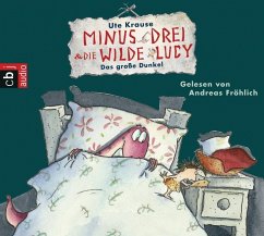 Das große Dunkel / Minus Drei & die wilde Lucy Bd.3 (1 Audio-CD) - Krause, Ute