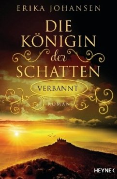 Verbannt / Die Königin der Schatten Bd.3 - Johansen, Erika