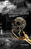 Der Tod riecht süß Der Tod riecht süß