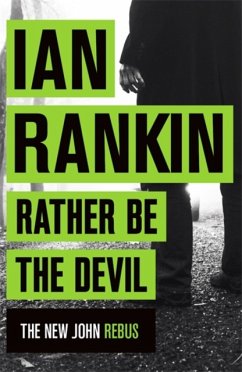 Rather Be the Devil - Rankin, Ian