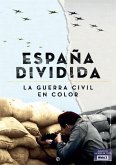 España dividida : la Guerra Civil en color