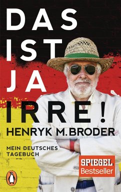 Das ist ja irre! - Broder, Henryk M.