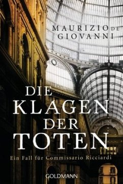 Die Klagen der Toten / Commissario Ricciardi Bd.7 - De Giovanni, Maurizio