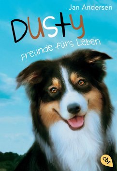Freunde fürs Leben / Dusty Bd.1 - Andersen, Jan