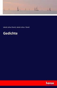 Gedichte - David, Jakob Julius;David, Jakob Julius