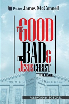 The Good, The Bad and Jesus Christ - McConnell, James