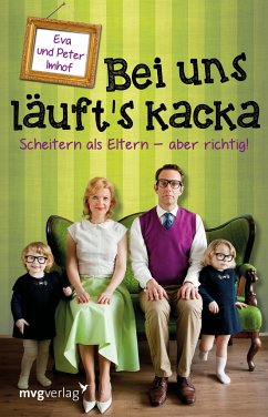 Bei uns läuft's kacka - Imhof, Peter;Imhof, Eva