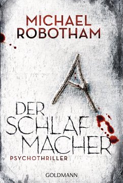 Der Schlafmacher / Joe O'Loughlin & Vincent Ruiz Bd.10 - Robotham, Michael