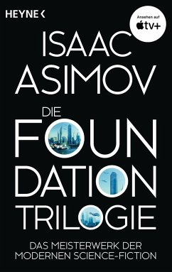 Die Foundation-Trilogie / Foundation-Zyklus Bd.13 - Asimov, Isaac