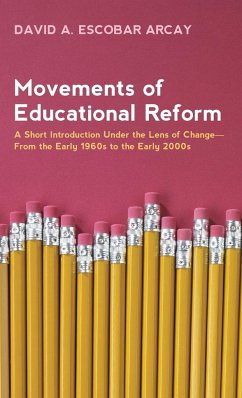 Movements of Educational Reform - Escobar Arcay, David A.