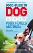 Good Guide to Dog Friendly Pubs, Hotels... - Bild 1