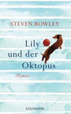 Lily und der Oktopus - Rowley, Steven