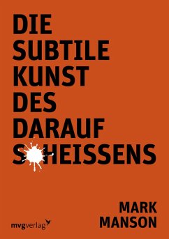 Die subtile Kunst des Daraufscheißens - Manson, Mark