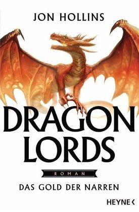 Das Gold der Narren / Dragon Lords Bd.1 Das Gold der Narren / Dragon Lords Bd.1