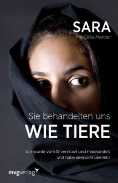 Sie behandelten uns wie Tiere - Mercier, Célia