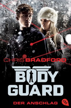 Der Anschlag / Bodyguard Bd.5 - Bradford, Chris