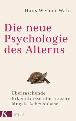 Die neue Psychologie des Alterns - Wahl, Hans-Werner