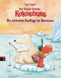 Cover Die schönsten Ausflüge ins Abenteuer / Der kleine Drache Kokosnuss Sammelbd. Bd.10