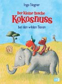 Der kleine Drache Kokosnuss bei den wilden Tieren / Die Abenteuer des kleinen Drachen Kokosnuss Bd.25