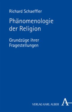 Phänomenologie der Religion - Schaeffler, Richard